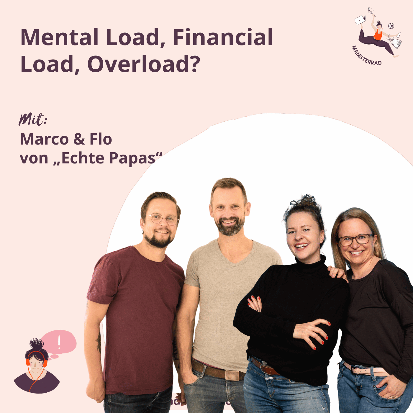 #250 Mental Load, Financial Load, Overload? Mit Echte Papas