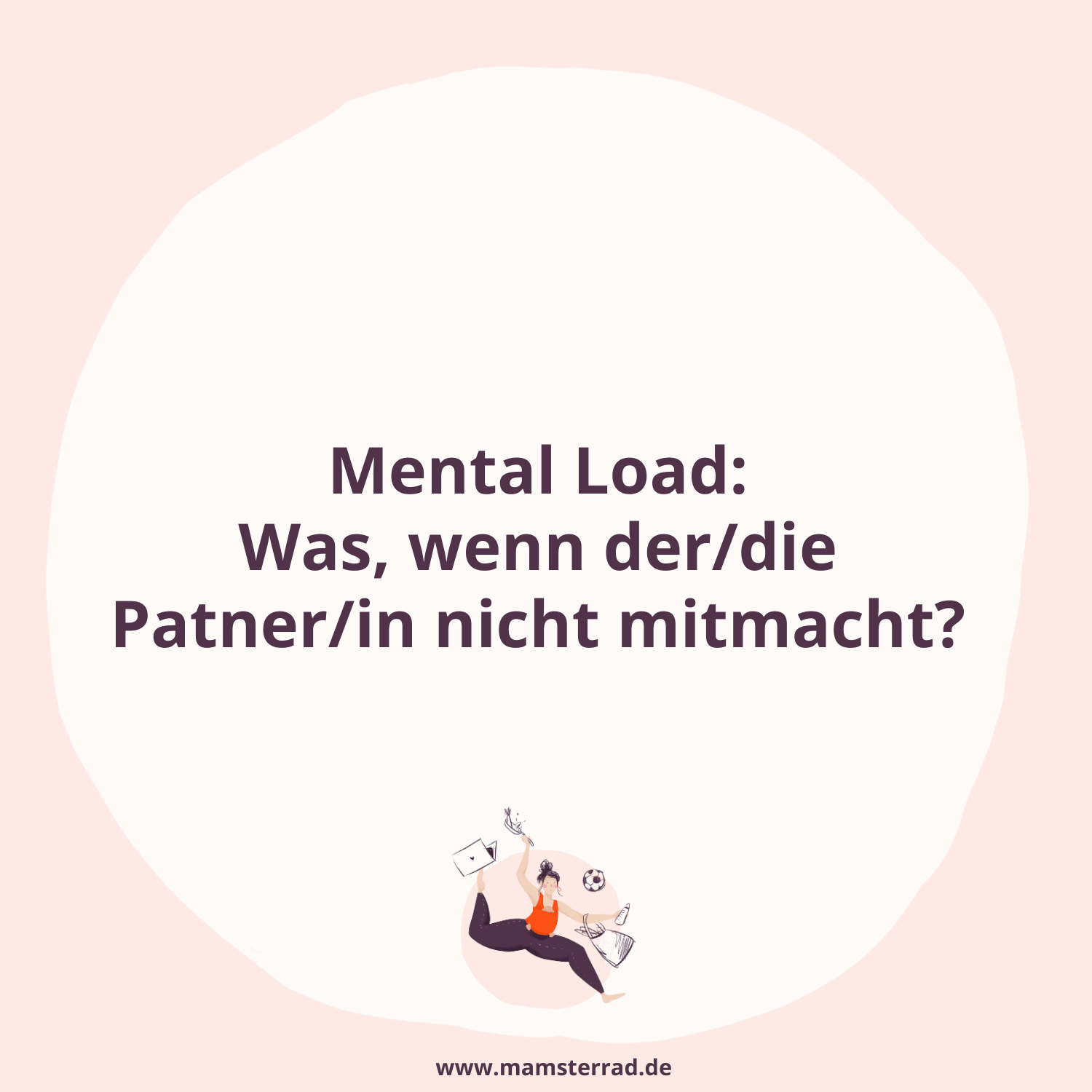 #235 Mental Load: Was, wenn der/die Partner/in nicht mitmacht?
