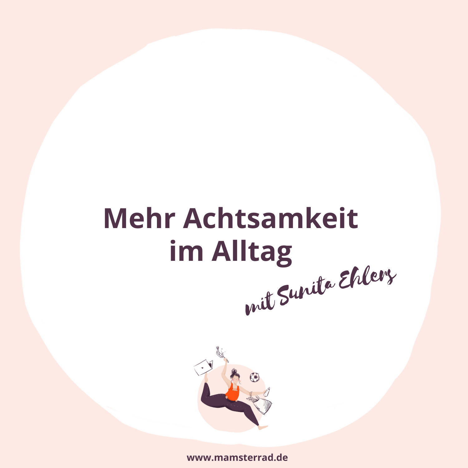 #196 Mehr Achtsamkeit im Alltag mit Sunita Ehlers